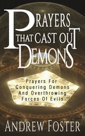 Andrew Foster: Prayer That Cast Out Demons 