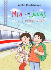Mia und Jonas reisen allein
