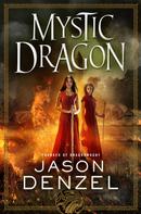 Jason Denzel: Mystic Dragon 