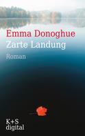 Emma Donoghue: Zarte Landung ★★★★