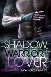 Shadow - Warrior Lover 10 - Die Warrior Lover Serie