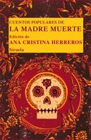 Ana Cristina Herreros: Cuentos populares de la Madre Muerte 