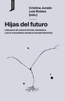 Cristina Jurado: Hijas del futuro 