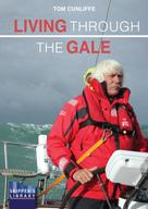 Tom Cunliffe: Living Through The Gale 