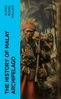 Alfred Russel Wallace: The History of Malay Archipelago 