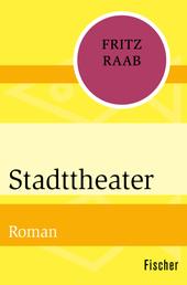 Stadttheater - Roman