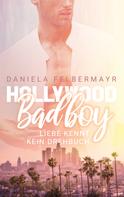 Daniela Felbermayr: Hollywood Bad Boy ★★★★
