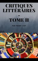 Franc Côt: Critiques littéraires - Tome 2 