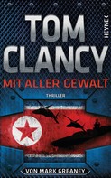 Tom Clancy: Mit aller Gewalt ★★★★
