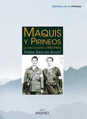Maquis y Pirineos - La gran invasión (1944-1945)