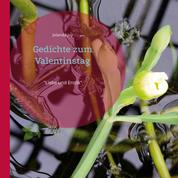 Gedichte zum Valentinstag - "Liebe und Erotik"