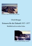 Ulrich Börngen: Erinnern für die Zukunft 1937 – 1977 