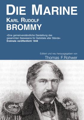 Karl Rudolf Brommy - Die Marine
