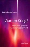 Eugen Drewermann: Warum Krieg? ★★★★★