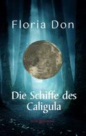 Floria Don: Die Schiffe des Caligula ★★★★★