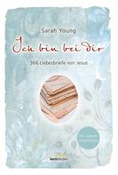 Sarah Young: Ich bin bei dir - Mit wahren Geschichten ★★★★★