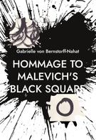 Gabrielle von Bernstorff-Nahat: Hommage to Malevich's Black Square 