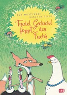 Karsten Teich: Trudel Gedudel foppt den Fuchs ★★★★★