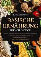 Hannelore Precht: Basische Ernährung – Einfach Basisch! 