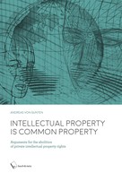 Andreas Von Gunten: Intellectual Property is Common Property 