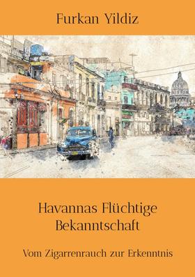 Havannas Flüchtige Bekanntschaft