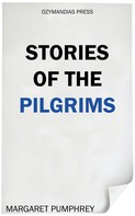 Margaret Pumphrey: Stories of the Pilgrims 