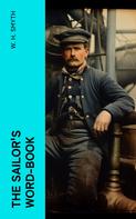 W. H. Smyth: The Sailor's Word-Book 