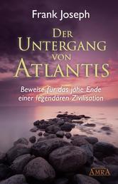 Der Untergang von Atlantis - Beweise für das jähe Ende einer legendären Zivilisation