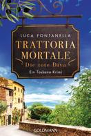Luca Fontanella: Trattoria Mortale - Die tote Diva ★★★★