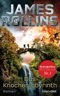 James Rollins: Das Knochenlabyrinth ★★★★★