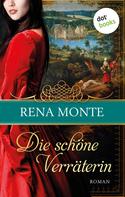 Rena Monte: Die schöne Verräterin ★★★★