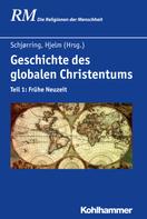 Jens Holger Schjørring: Geschichte des globalen Christentums ★★★★★