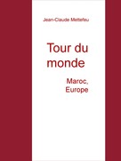 Jean-Claude Mettefeu: Tour du monde 