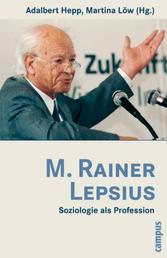 M. Rainer Lepsius - Soziologie als Profession