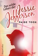Paige Toon: Das wilde Leben der Jessie Jefferson ★★★★★