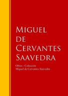 Miguel de Cervantes: Obras - Colección de Miguel de Cervantes 