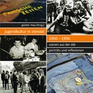 Günter Mey: Jugendkultur in Stendal: 1950–1990 