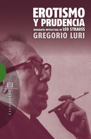 Gregorio Luri Medrano: Erotismo y prudencia 