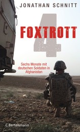 Foxtrott 4 - Sechs Monate mit deutschen Soldaten in Afghanistan