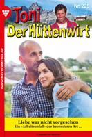 Friederike von Buchner: Toni der Hüttenwirt 225 – Heimatroman 