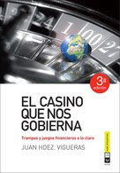 Juan Hernández Vigueras: El casino que nos gobierna 