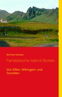 Winfried Kersten: Fantastische Island-Stories 