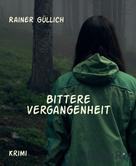 Rainer Güllich: Bittere Vergangenheit 