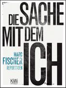 Marc Fischer: Die Sache mit dem Ich ★★★★
