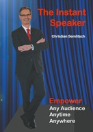 Christian Semlitsch: The Instant Speaker 