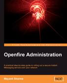 Mayank Sharma: Openfire Administration 