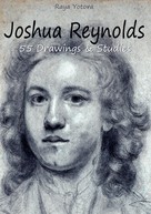 Raya Yotova: Joshua Reynolds: 55 Drawings & Studies 