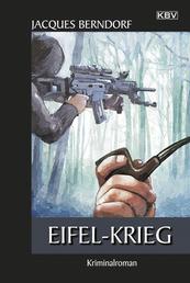 Eifel-Krieg - Ein Siggi-Baumeister-Krimi