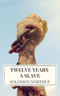 Solomon Northup: Twelve Years a Slave 