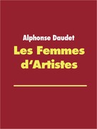 Alphonse Daudet: Les Femmes d'Artistes 